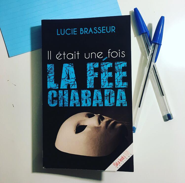 Il était une fois la Fée Chabada – Lucie Brasseur